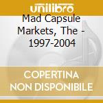 Mad Capsule Markets, The - 1997-2004 cd