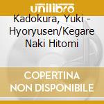 Kadokura, Yuki - Hyoryusen/Kegare Naki Hitomi cd