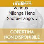 Various - Milonga Heno Shotai-Tango Dance Sele cd