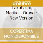 Takahashi, Mariko - Orange New Version cd