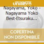Nagayama, Yoko - Nagayama Yoko Best-Etsuraku No Sono- cd