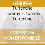 Turrentine Tommy - Tommy Turrentine cd