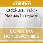 Kadokura, Yuki - Makuai/Himejoon cd