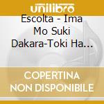 Escolta - Ima Mo Suki Dakara-Toki Ha Nagarete cd