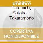 Tatemichi, Satoko - Takaramono cd