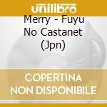 Merry - Fuyu No Castanet (Jpn) cd