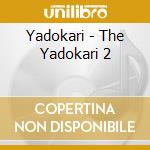 Yadokari - The Yadokari 2 cd