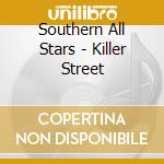 Southern All Stars - Killer Street cd