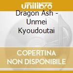 Dragon Ash - Unmei Kyoudoutai cd