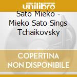 Sato Mieko - Mieko Sato Sings Tchaikovsky cd