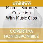 Minmi - Summer Collection With Music Clips cd