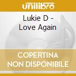 Lukie D - Love Again cd