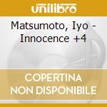 Matsumoto, Iyo - Innocence +4 cd