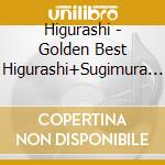 Higurashi - Golden Best Higurashi+Sugimura Naomi cd