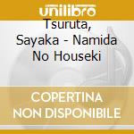Tsuruta, Sayaka - Namida No Houseki cd