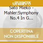 Sato Mieko - Mahler:Symphony No.4 In G Major cd
