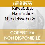 Kawabata, Narimichi - Mendelssohn & Wolf Ferrari:Violin Concertos cd