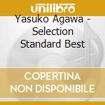 Yasuko Agawa - Selection Standard Best cd