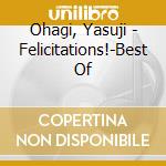 Ohagi, Yasuji - Felicitations!-Best Of cd