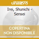 Irei, Shunichi - Sensei cd