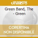 Green Band, The - Green cd