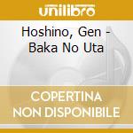 Hoshino, Gen - Baka No Uta cd