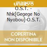 O.S.T. - Nhk[Gegege No Nyobou]-O.S.T. cd
