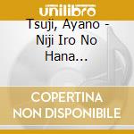 Tsuji, Ayano - Niji Iro No Hana Sakihokoru Toki cd