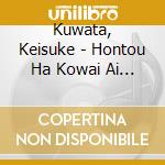 Kuwata, Keisuke - Hontou Ha Kowai Ai To Romance cd