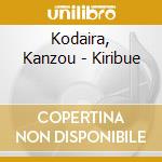Kodaira, Kanzou - Kiribue cd