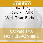 Lukather, Steve - All'S Well That Ends Well cd
