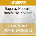 Sagara, Naomi - Inochi No Kokage cd