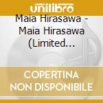 Maia Hirasawa - Maia Hirasawa (Limited Edition) cd