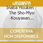 Inaba Houken - The Sho-Myo -Kouyasan Nanzanshinryuu- Iyashi cd