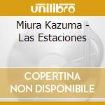 Miura Kazuma - Las Estaciones cd musicale di Miura Kazuma