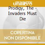 Prodigy, The - Invaders Must Die cd