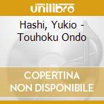 Hashi, Yukio - Touhoku Ondo cd