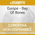Europe - Bag Of Bones cd musicale di Europe
