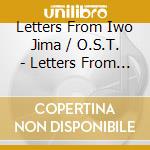 Letters From Iwo Jima / O.S.T. - Letters From Iwo Jima / O.S.T. cd