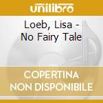Loeb, Lisa - No Fairy Tale cd