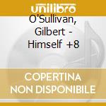 O'Sullivan, Gilbert - Himself +8 cd