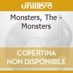 Monsters, The - Monsters cd musicale di Monsters, The