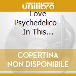 Love Psychedelico - In This Beautiful World (2 Cd) cd