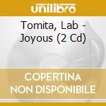 Tomita, Lab - Joyous (2 Cd) cd