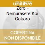Zero - Nemurasete Koi Gokoro cd