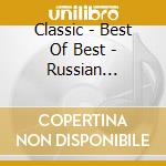 Classic - Best Of Best - Russian Classic (6 Cd) cd
