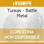 Turisas - Battle Metal cd musicale di Turisas