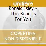 Ronald Isley - This Song Is For You cd