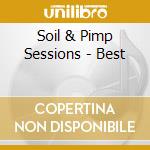 Soil & Pimp Sessions - Best cd musicale di Soil & Pimp Sessions