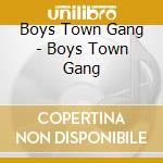 Boys Town Gang - Boys Town Gang cd